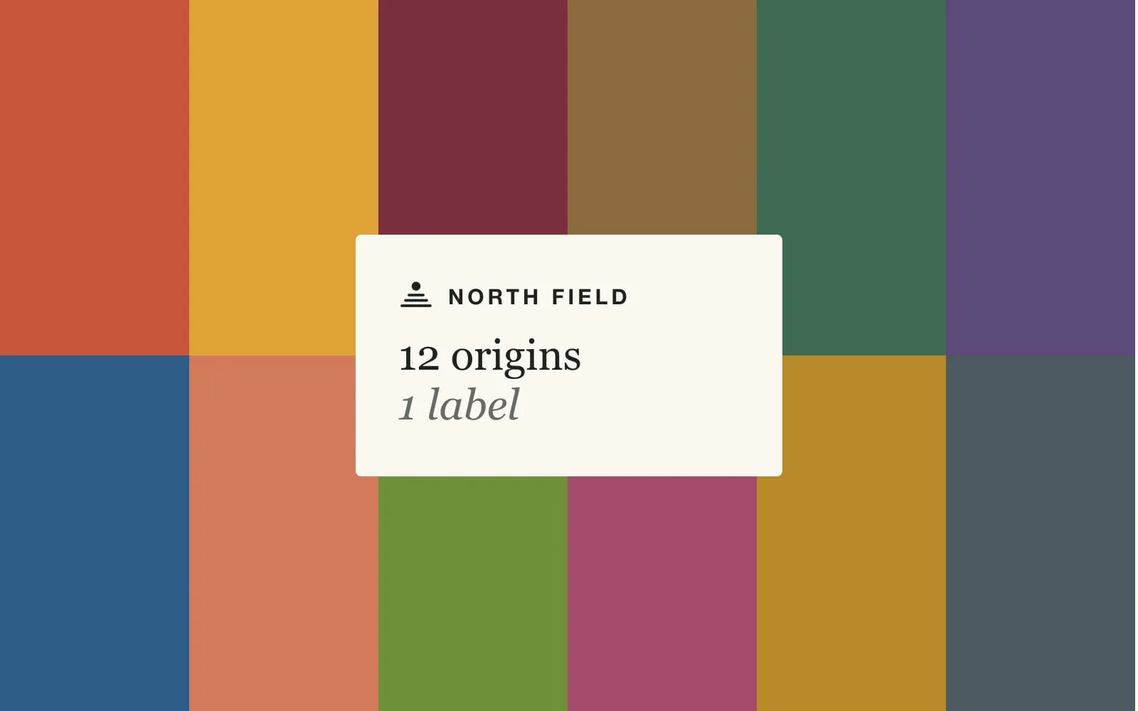 Twelve blocks of colour, one for each North Field origin, behind a card reading 12 origins, 1 label